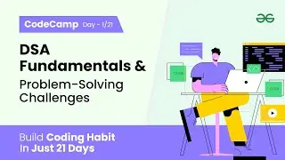 CodeCamp Day 1 | DSA Fundamentals and Problem-Solving Challenges