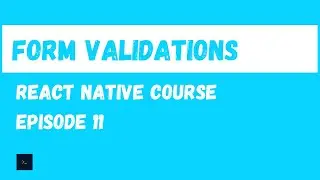 React Native Form Validation. React Native Beginner Project Course.#11