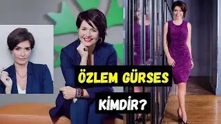 Özlem Gürses Kimdir? Aslen Nereli? Kaç Yaşında? Evli Mi? Bilinmeyenleri İle Hayatı