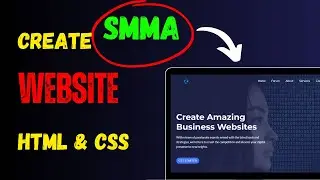 Create a SMMA Website Using HTML and CSS | Part 1