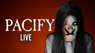 Pacify Live Gameplay