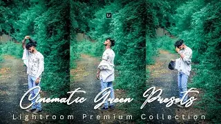 Cinematic Green Tone Photo Editing | Lightroom Green Tone Preset Download free