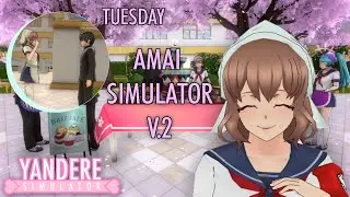 The Bake Sale 🍰 // Amai Simulator V2 // Yandere Simulator Mod