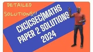 CXC|CSEC|Mathematics 2024 January paper 2 (Csec January Mathematics 2024 paper 2 Solutions )