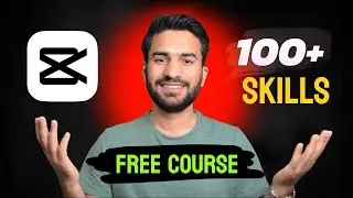 Capcut 100+ Skills Course Introduction || How to Make Money Online Using Capcut