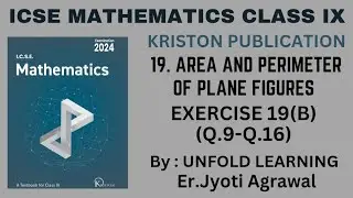 ICSE MATHEMATICS CLASS 9 || Kriston Publication || 19. Area & Perimeter of PlaneFigures || Ex 19(B)