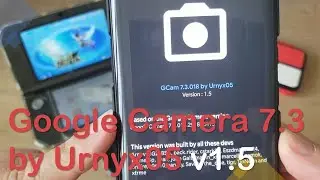 📸 Google Camera 7.3 by Urnyx05 v1.5 with EIS and OIS is out! 📸