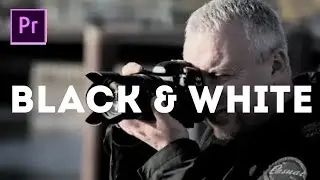 How To change Color To Black and White in premiere pro