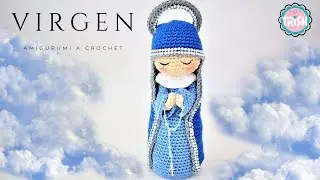 🙏VIRGEN AMIGURUMI 🙏- CROCHET  - FÁCIL🙏🙏