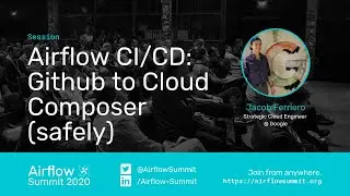 Airflow CI/CD: Github to Cloud Composer (safely)