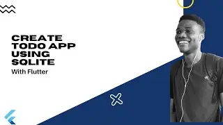 Flutter : Persist data with SQLite by creating a Todo app