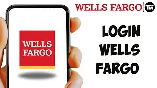 How to Login Wells Fargo Account (2024)
