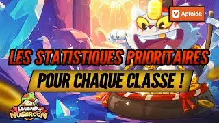 Les Statistiques à viser pour Chaque Classe sur Legend of Mushroom !