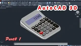 AutoCAD 3D, How to drawing 3D Calculator In Autodesk, AutoCAD, Sketches #Part 1