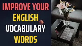 Improve Your English Vocabulary Words ★ Learn English Vocabulary for Beginners ★ English tivi ✔