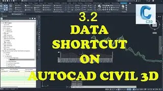 Civil 3D Tutorial - 3.2 - Data Shortcut