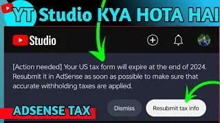 [Action needed] Your US tax form will expire at the end of 2024. Resubmit it in AdSense as soon