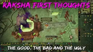 Raksha First Thoughts on Week of Release [Runescape 3]