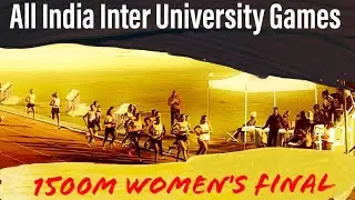 1500m Women's Final Race| All India Inter University Games, Bhubaneswar, Odisha 2023-23