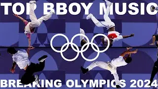 TOP BBOY MUSIC OLYMPICS🥇BREAKING PARIS 2024 BBOY MIXTAPE