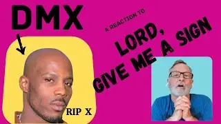 DMX  - Lord Give Me a Sign  -  A Reaction