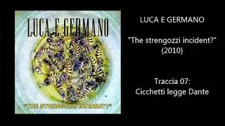Luca e Germano - Cicchetti legge Dante (