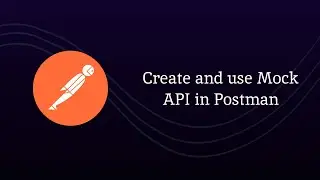 Create and use Mock API in Postman