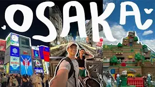 Osaka - my favourite city so far! | Street food in Dotonburi, Super Nintendo world & biking around!