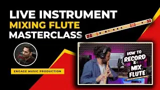 Flute Mixing in FL Studio | MASTERCLASS | How To Mix Flute in  FL Studio