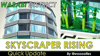 LEGO Wasabi District Quick Update 7 - 3 More Floors!  Continuing to Rise