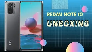 Redmi Note 10 Unboxing || AMOLED UNDER 12K