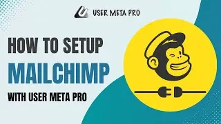 How to Setup MailChimp Integration Addon | User Meta Pro