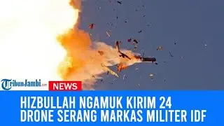 Hizbullah Ngamuk Kirim 24 Drone Serang Markas Militer IDF, Targetkan Perwira Dan Prajurit Zionis