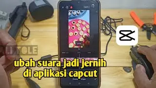 Cara mengubah suara video jadi jernih capcut