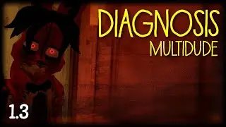 DIAGNOSIS MULTIDUDE 1.3▪️БОЛЬШОЕ ОБНОВЛЕНИЕ, КОТОРОЕ СДЕЛАЛО ИГРУ ХУЖЕ?