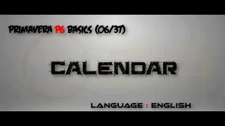 (06A/37)_English_Calendar _ Primavera P6 Training