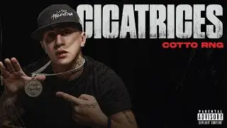 Cotto Rng - Cicatrices (Audio Oficial)