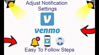 How To Adjust Venmo Notification Settings