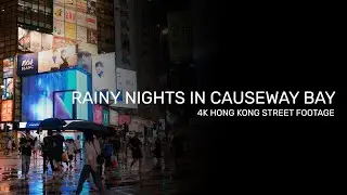 Rainy nights in Causeway Bay, Hong Kong