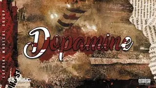 Lefriki Musical Group - Dopamine