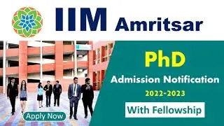 PhD Admission Notice 2022 in IIM Amritsar | IIM Amritsar PhD Admission Notice 2022