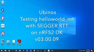 Ubinos - Testing helloworld_mt with SEGGER RTT on nRF52 DK - v03.00.09