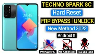 Tecno Spark 8c Hard Reset & Frp Bypass Android 11 Without PC | Without Pin Lock Sim New Method 2022