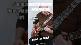 Famous House Music Guitar Riff