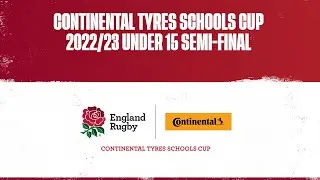 LIVE | Continental Tyres Schools Cup 2022/23 Under 15 Semi-Finals