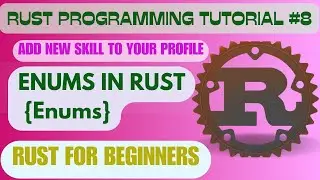 #8 Rust Programming Tutorial | Enums in Rust #rustlang #rustprogramming #tutorial @CodeasByteS