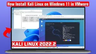 How to Install Kali Linux on Windows 11 in VMware [Kali Linux 2022.2]