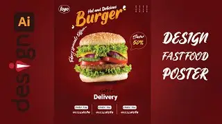 Design Fast Food Poster Burger | Adobe Illustrator Tutorial