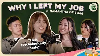 When Is It Time To RESIGN From Your Job? (ft. SGAG's Samantha, Joie Tan, Q, Nic) | The Hop Pod Ep.1