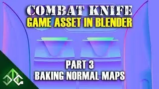 Blender Tutorial - Creating a Combat Knife Game Asset - Part 3 - Baking Normal Maps